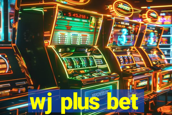wj plus bet